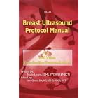 Breast Ultrasound Protocol by Trudie Layton and Lori Green
