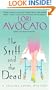 The Stiff and the Dead: A Pauline Sokol Mystery