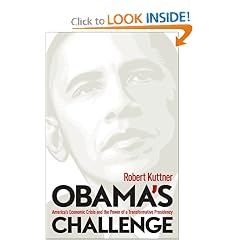 Obama's Challenge: America's Economic Crisis and the Power of a Transformative Presidency