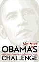 Obama's Challenge: America's Economic Crisis and the Power of a Transformative Presidency