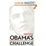 Obama's Challenge: America's Economic Crisis and the Power of a Transformative Presidency