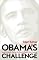 Obama's Challenge: America's Economic Crisis and the Power of a Transformative Presidency