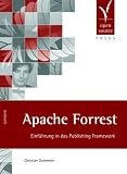 Apache Forrest: Einführung in das Publishing Framework