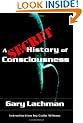 A Secret History of Consciousness