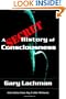A Secret History of Consciousness