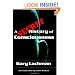 A Secret History of Consciousness