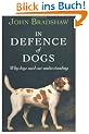 In Defence of Dogs: Why Dogs Need Our Understanding
