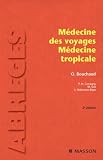 Médecine des voyages Médecine tropicale (French Edition)