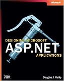 Designing Microsoft® ASP.NET Applications