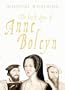 EARLY LOVES OF ANNE BOLEYN, THE