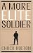 A More Elite Soldier: Pursuing a Life of Purpose