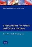 Supercompilers for Parallel and Vector Computers (Acm Press Frontier Series)