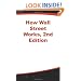 How Wall Street Works, 2nd Edition