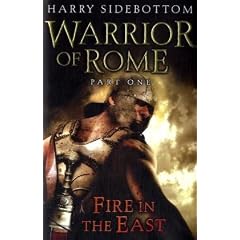 Warrior of Rome: Fire in the East Pt. 1 (Warrior of Rome 1)