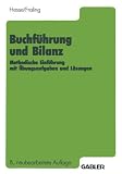 Produkt-Bild: Buchf&uuml;hrung und Bilanz. Methodische Einf&uuml;hrung mit &Uuml;bungsaufgaben und L&ouml;sungen