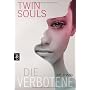 Twin Souls - Die Verbotene: Band 1 von Kat Zhang