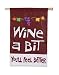 Wine a Bit, You'll Feel Better Regular Size Applique Flag
