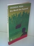 Produkt-Bild: Frederik Pohl: Die Macht der Tausend - Verlag: Goldmann