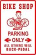 BIKE SHOP PARKING bicycle repair supply sign