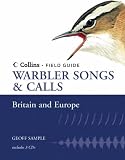 Collins Field Guide - Warbler Songs and Calls of Britain and Europe