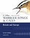 Warbler Songs and Calls of Britain and Europe