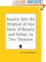 Inquiry into the Original of Our Ideas of Beauty and Virtue, In Two Treatises