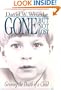Gone but Not Lost: Grieving the Death of a Child