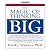 The Magic of Thinking Big
