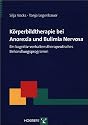 Körperbildtherapie bei Anorexia und Bulimia Nervosa: Ein kognitiv-verhaltenstherapeutisches Behandlungsprogramm
