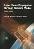 Laser Beam Propagation through Random Media, Second Edition (SPIE Press Monograph Vol. PM152) (Press Monograph)
