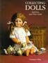 Collecting Dolls: Reference and Price Guide