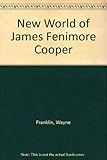 The new world of James Fenimore Cooper