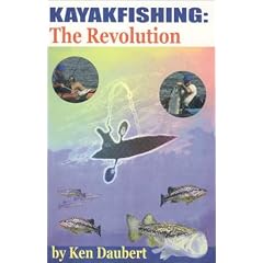 Kayakfishing : The Revolution: Ken Daubert