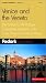 Fodor's Venice and the Veneto, 2nd Edition: The Guide for All Budgets, Completely Updated, with Color Photos and Many Maps (Fodor's Gold Guides)