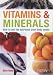 Vitamins and Mineral Handbook: How to Get the Nutrients Your Body Needs
