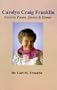 Carolyn Craig Franklin: Favorite Poems, Quotes and Hymns
