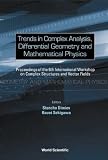 Trends in Complex Analysis, Differential Geometry and Mathematical Physics: Proceedings of the 6th International Workshop on Complex Structures and ... St. Konstantin, Bulgaria, 3-6 September 2002