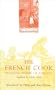 The French Cook (Southover Press Historic Cookery & Housekeeping)