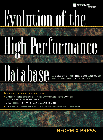 Evolution of the High Performance Database