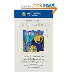 Johns Hopkins Patients' Guide to Lung Cancer by Justin F. Klamerus, Julie R. Brahmer and David S Ettinger