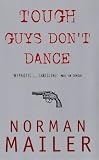 Tough Guys Don't Dance