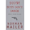 Tough Guys Don't Dance