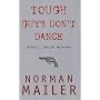 Tough Guys Don't Dance