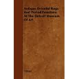Antique Oriental Rugs And Period Furniture At The Detroit Museum Of Art by Various