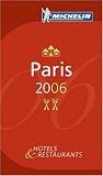 Michelin Red Guide 2006 Paris: Hotels & Restaurants (Michelin Red Guides)