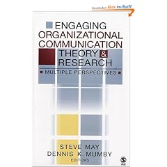 Engaging Organizational Communication Theory and Research: Multiple Perspectives