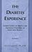 The Diabetes Experience: Understanding the Medical and Emotional Challenges of Living with Diabetes