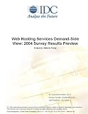 Web Hosting Services Demand-Side View: 2004 Survey Results Preview