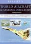 World Aircraft & Systems Directory: The World's Most Comprehensive Aviation Reference Work (Brassey's World Aircraft & Systems Directory)