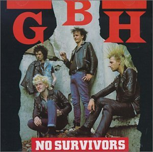 GBH - No Survivors - Zortam Music